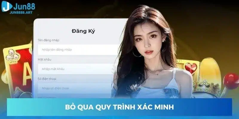 Bỏ qua quy trình xác minh