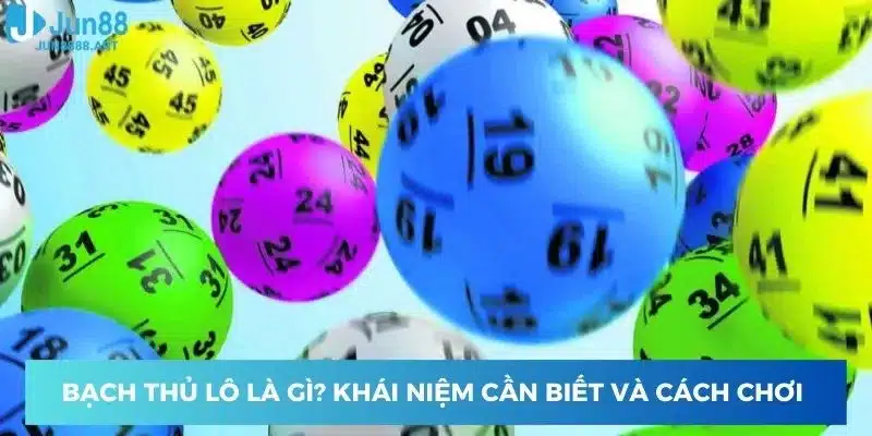 Khái niệm cần biết và cách chơi 