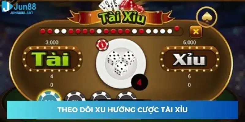 Theo dõi xu hướng cược