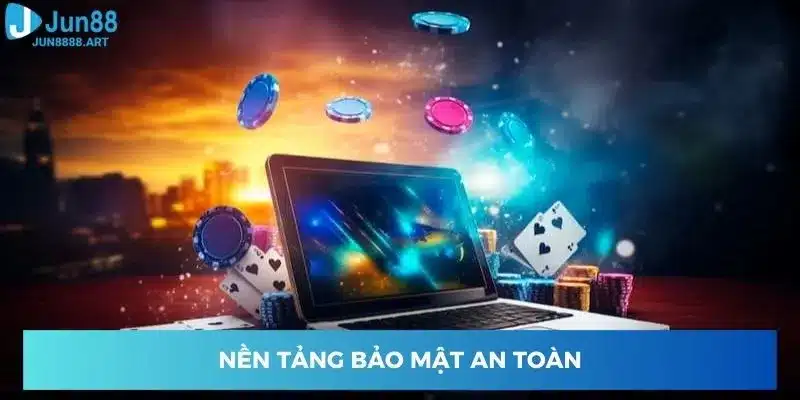 Nền tảng bảo mật an toàn