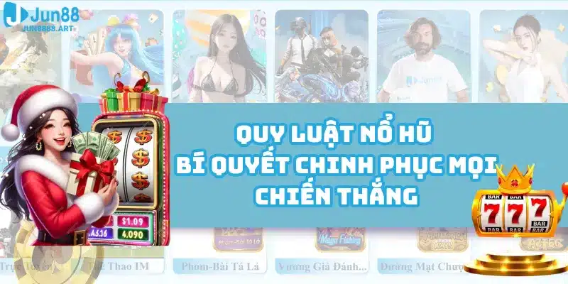 Quy Luật Nổ Hũ - Bí Quyết Chinh Phục Mọi Chiến Thắng