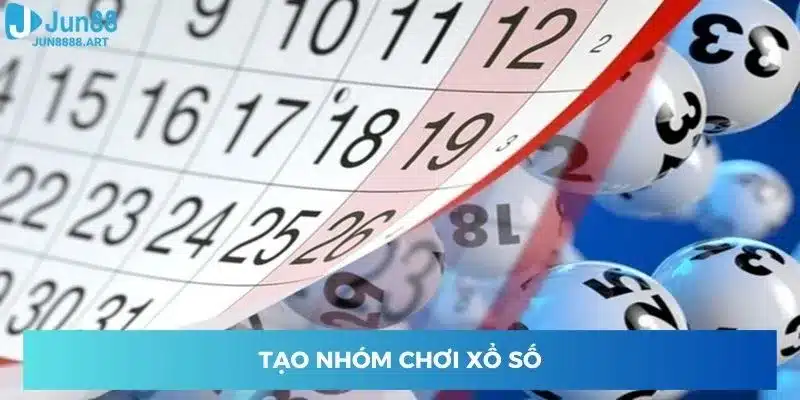 Tạo nhóm chơi xổ số